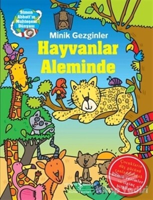 Minik Gezginler : Hayvanlar Aleminde - İş Bankası Kültür Yayınları