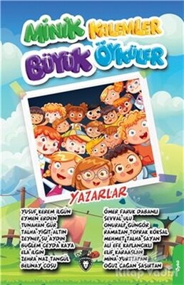 Minik Kalemler Büyük Öyküler - Dorlion Yayınları