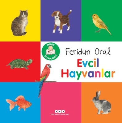 Minik Kitaplarım – Evcil Hayvanlar - Yapı Kredi Yayınları