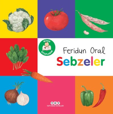 Minik Kitaplarım – Sebzeler - Yapı Kredi Yayınları
