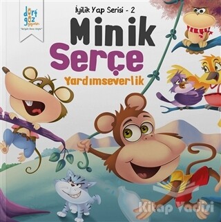 Minik Serçe - Yardımseverlik - Dörtgöz Yayınları
