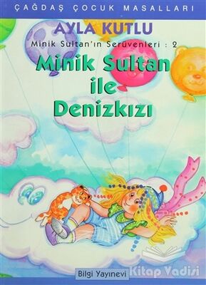 Minik Sultan’ın Serüvenleri: 2 Minik Sultanla Deniz Kızı - 1