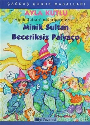 Minik Sultan’ın Serüvenleri: 3 Minik Sultan Beceriksiz Palyaço - 1