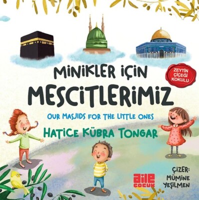 Minikler İçin Mescitlerimiz - Aile Çocuk