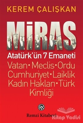 Miras: Atatürk’ün 7 Emaneti - Remzi Kitabevi