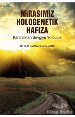 Mirasımız Hologenetik Hafıza - Dorlion Yayınları