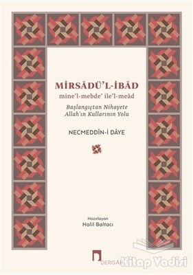 Mirsadü'l-İbad - Dergah Yayınları