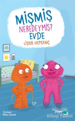 Mişmiş Neredeymiş? Evde - FOM Kitap