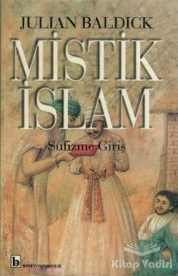 Mistik İslam - Sufizme Giriş - 1