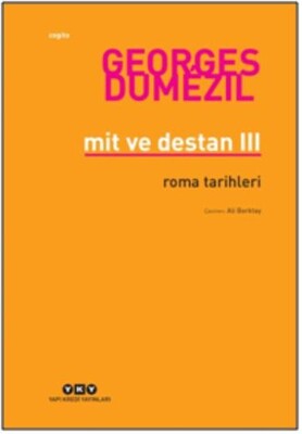 Mit ve Destan III Roma Tarihleri - Yapı Kredi Yayınları