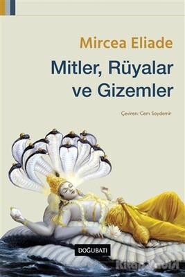 Mitler, Rüyalar ve Gizemler - Doğu Batı Yayınları