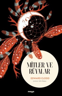 Mitler ve Rüyalar - Maya Kitap