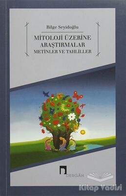 Mitoloji Üzerine Araştırmalar Metinler ve Tahliller - 1