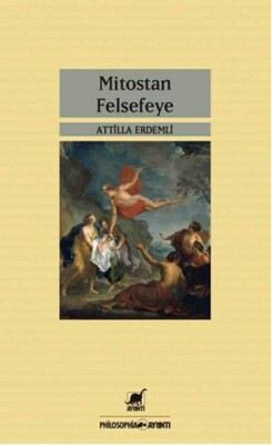 Mitostan Felsefeye - Ayrıntı Yayınları