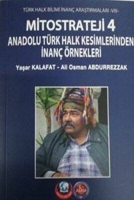 Mitostrateji 4 Anadolu Türk Halk Kesimlerinden İnanç Örnekleri - ASAM