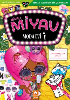 Miyav Miyav Modaevi - Süpermodellerin Villası - Eksik Parça Yayınları