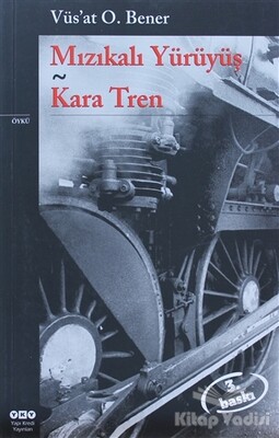 Mızıkalı Yürüyüş - Kara Tren - Yapı Kredi Yayınları