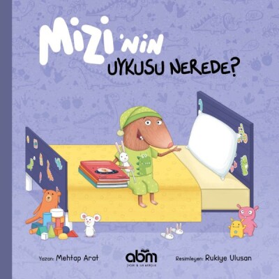 Mizi’nin Uykusu Nerede? - Abm Yayınevi