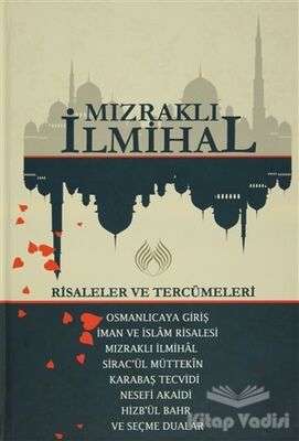 Mızraklı İhmihal: Risaleler ve Tercümeleri - 1