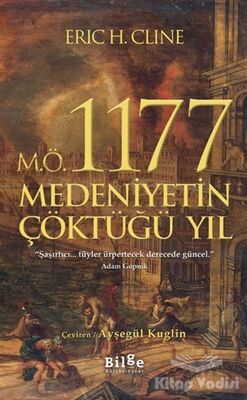 M.Ö. 1177 Medeniyetin Çöktüğü Yıl - 1