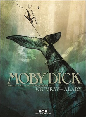 Moby Dick - Herman Melville’in Romanından Özgün Uyarlama - Yapı Kredi Yayınları