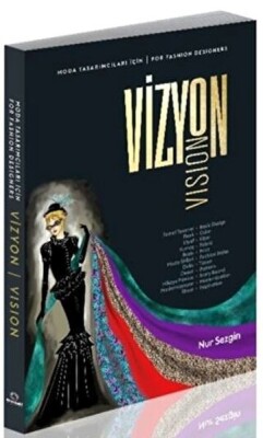 Moda Tasarımcıları İçin Vizyon - For Fashion Designers Vision - Alternatif Yayıncılık