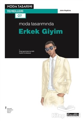 Moda Tasarımında Erkek Giyim - Literatür Yayınları