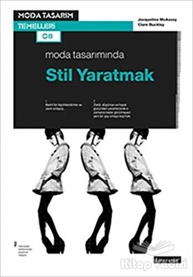 Moda Tasarımında Stil Yaratmak - Literatür Yayınları