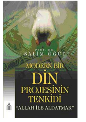 Modern Bir Din Projesinin Tenkidi Allah ile Aldatmak - Nun Yayıncılık