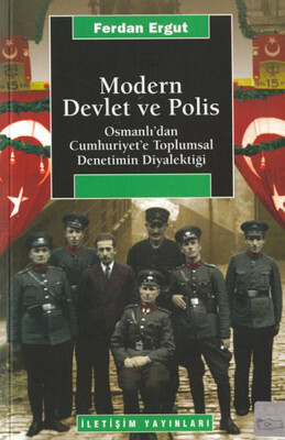 Modern Devlet ve Polis - İletişim Yayınları