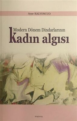 Modern Dönem Dindarlarının Kadın Algısı - 1