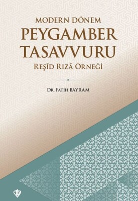 Modern Dönem Peygamber Tasavvuru - Türkiye Diyanet Vakfı Yayınları