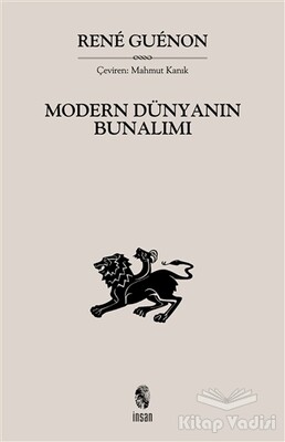 Modern Dünyanın Bunalımı - İnsan Yayınları