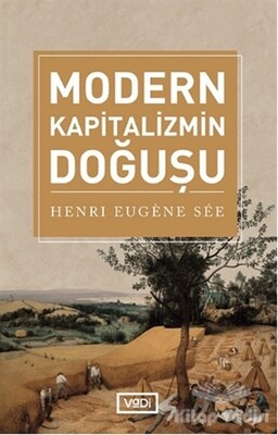 Modern Kapitalizmin Doğuşu - Vadi Yayınları