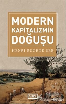 Modern Kapitalizmin Doğuşu - 1