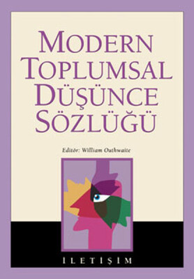 Modern Toplumsal Düşünce Sözlüğü - İletişim Yayınları