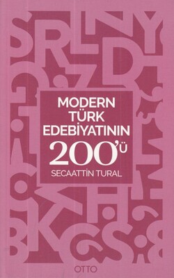 Modern Türk Edebiyatının 200'ü - Otto Yayınları