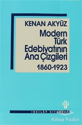 Modern Türk Edebiyatının Ana Çizgileri - İnkılap Kitabevi