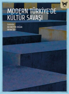 Modern Türkiye’de Kültür Savaşları - Nika Yayınevi