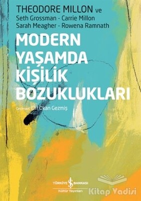 Modern Yaşamda Kişilik Bozuklukları - İş Bankası Kültür Yayınları