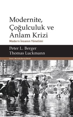 Modernite, Çoğulculuk ve Anlam Krizi - 1