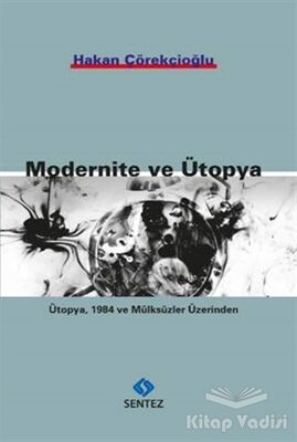 Modernite ve Ütopya - 1