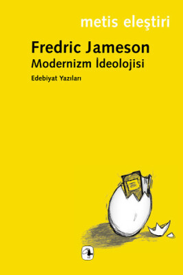 Modernizm İdeolojisi Edebiyat Yazıları - Metis Yayınları
