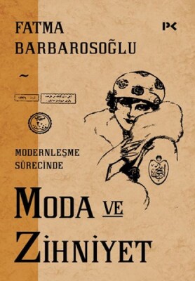 Modernleşme Sürecinde Moda ve Zihniyet - Profil Kitap