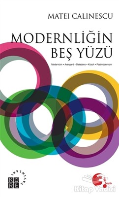Modernliğin Beş Yüzü - Küre Yayınları