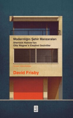 Modernliğin Şehir Manzaraları - Ketebe Yayınları