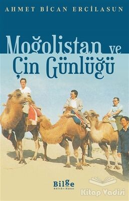 Moğolistan ve Çin Günlüğü - 1