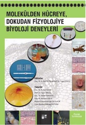 Molekülden Hücreye Dokudan Fizyolojiye Biyoloji Deneyleri - Palme Yayıncılık
