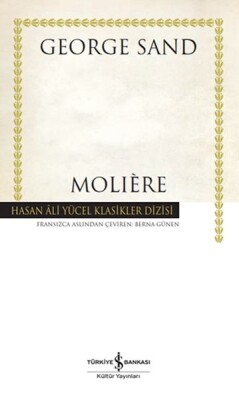 Molière - Hasan Ali Yücel Klasikleri (Ciltli) - İş Bankası Kültür Yayınları
