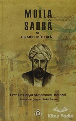 Molla Sadra ve Hikmet-i Mütealiye - Düşün Yayıncılık